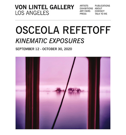 Von Lintel Gallery – Kinematic Exposures – Sept-Oct 2020