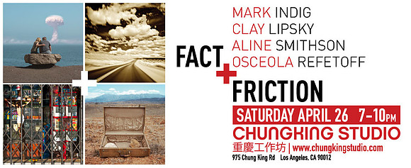 Fact + Friction – Chungking Studio – Los Angeles, California – April 2014