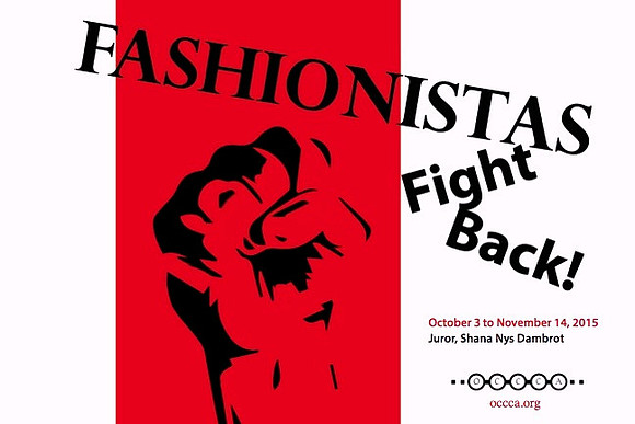 Fashionistas Fight Back! – OCCCA – Santa Ana, CA – November 2015